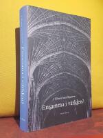 Ensamma i v&auml;rlden? &ndash; M&auml;nniskans s&auml;rst&auml;llning inom naturvetenskap och teologi