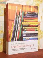 Fr&aring;n fabler till manga 1 &ndash; Litteraturhistoriska och didaktiska perspektiv p&aring; barnlitteratur