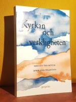Kyrkan och verkligheten &ndash; Kristen tro m&ouml;ter afrikansk tradition