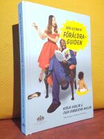 Den ultimata f&ouml;r&auml;ldraguiden