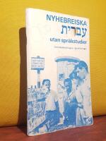Nyhebreiska (IVRIT) utan spr&aring;kstudier &ndash; med angivande av uttalet &ndash; parl&ouml;r &ndash; [Hebreiska, reseparl&ouml;r]