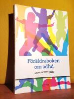 F&ouml;r&auml;ldraboken om adhd