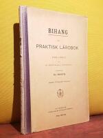 Bihang till Praktisk l&auml;robok i tyska spr&aring;ket av Hj. Hjorth och A. Lindhagen