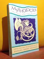 Mythologies of the Ancient World &ndash; [Mythology in Ancient Egypt, Mythology of Sumer and Akkad, Hittite Mythology, Canaanite Mythology, Mythology of Ancient Greece, Mythology of India, Mythology of Ancient China, Japanese Mythology, Mythology of Ancient Mexico]