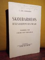 Skolbarnens h&auml;lsouppfostran &ndash; Handbok f&ouml;r l&auml;rare och f&ouml;r&auml;ldrar
