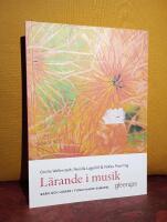 L&auml;rande i musik &ndash; Barn och l&auml;rare i tongivande samspel