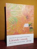 L&auml;rande i musik &ndash; Barn och l&auml;rare i tongivande samspel
