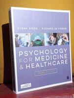 Psychology for Medicine and Healthcare &ndash; [Third Edition, 3E]