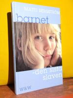 Barnet &ndash; den sista slaven &ndash; Ny reviderad utg&aring;va &ndash; [Befria barnet!]