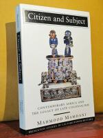 Citizen and Subject &ndash; Contemporary Africa and the Legacy of Late Colonialism