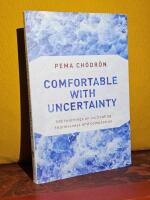 Comfortable with Uncertainty &ndash; 108 teachings on cultivating fearlessness and compassion