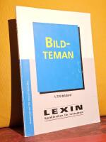 Bildteman &ndash; 1.730 bildord &ndash; [Lexin: Spr&aring;klexikon f&ouml;r invandrare]