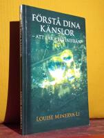 F&ouml;rst&aring; dina k&auml;nslor &ndash; att l&auml;ka sig inifr&aring;n