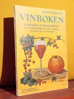 Vinboken &ndash; Handbok i hemberedning av vin med recept f&ouml;r alla vanligare svenska b&auml;r och frukter