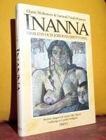 Inanna &ndash; Himlens och jordens drottning &ndash; Hennes s&aring;nger och myter fr&aring;n Sumer