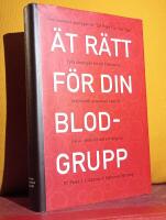 &Auml;t r&auml;tt f&ouml;r din blodgrupp &ndash; Den svenska upplagan av "Eat Right For Your Type" &ndash; Fyra strategier f&ouml;r ett friskare liv. Individuellt anpassad kost f&ouml;r h&auml;lsa, idealvikt och ett l&aring;ngt liv. &ndash; 4 blodgrupper. 4 kostplaner. 4 motionsprogram. 4 strategier f&ouml;r ett friskare liv. Individuellt anpassade l&ouml;sningar f&ouml;r att f&ouml;rbli frisk, leva l&auml;nge och uppn&aring; idealvikt