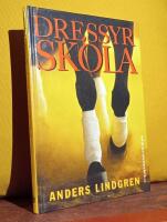 Dressyrskola &ndash; En handbok f&ouml;r instrukt&ouml;rer och ryttare