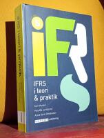 IFRS &ndash; i teori och praktik &ndash; [Upplaga 5]