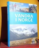 Vandra i Norge &ndash; En praktisk guide till sp&auml;nnande vandringar i vacker natur &ouml;ver hela Norge