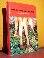 D&auml;r gr&auml;set &auml;r gr&ouml;nare &ndash; En studie i otrohet