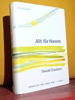 Allt f&ouml;r Honom &ndash; Andakter f&ouml;r varje dag &ndash; En klassiker