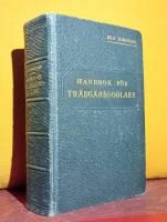 Handbok f&ouml;r tr&auml;dg&aring;rdsodlare 