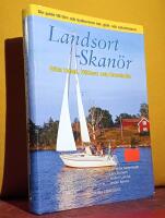 Landsort-Skan&ouml;r &ndash; Din guide till Ost- och Sydkustens &ouml;ar, g&auml;st- och naturhamnar &ndash; G&ouml;ta kanal, V&auml;ttern och Bornholm &ndash; 190 naturhamnar. 148 g&auml;sthamnar. Nya g&auml;sthamnskartor. Historia, natur, krogar m.m.