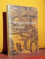 Bryggeriteknisk ordlista &ndash; med definitioner samt motsvarigheter p&aring; tyska, engelska och franska = Glossary of brewery terms &ndash; with definitions in Swedish and equivalents in German, English and French &ndash; [ned]
