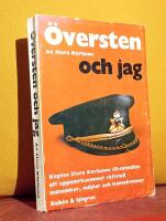 &Ouml;versten och jag &ndash; Kapten Sture Karlssons JO-anm&auml;lan &ndash; ett uppm&auml;rksammat r&auml;ttsfall &ndash; m&auml;nniskor, milj&ouml;er och konsekvenser