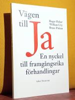 V&auml;gen till ja! &ndash; En nyckel till framg&aring;ngsrika f&ouml;rhandlingar