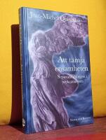 Att t&auml;mja ensamheten &ndash; Separations&aring;ngest i psykoanalysen