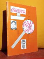 Kalla fakta om Pite&aring; &ndash; [eller, fullst&auml;ndig titel: "S&aring;n't som man inte med b&auml;sta vilja i v&auml;rlden kan kalla kalla fakta om Pite&aring;"] &ndash; [s&aring;nt]