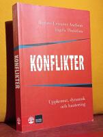 Konflikter &ndash; Uppkomst, dynamik och hantering &ndash; [Andra utg&aring;van]