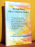 Den utm&auml;tta tiden &ndash; ["Vi lever livet b&auml;ttre om vi lever det s&aring; som det &auml;r, n&auml;mligen som en utm&auml;tt tid. D&aring; spelar fristens l&auml;ngd ingen roll d&aring; allt &auml;nd&aring; f&ouml;rloras i evigheten."]