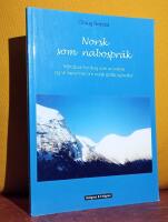 Norsk som nabospr&aring;k &ndash; H&aring;ndbok for deg som er svensk og vil laere mer om norsk spr&aring;k og kultur