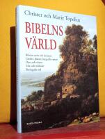 Bibelns v&auml;rld &ndash; Bibelns m&auml;n och kvinnor &ndash; L&auml;nder, platser, berg och vatten &ndash; Djur och v&auml;xter &ndash; Mat och m&aring;ltider &ndash; Bevingade ord