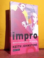 Impro &ndash; Improvisation and the Theatre
