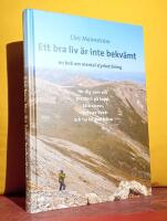 Ett bra liv &auml;r inte bekv&auml;mt &ndash; en bok om mental styrketr&auml;ning &ndash; f&ouml;r dig som vill prestera p&aring; topp, t&aring;la stress, njuta av livet och ha en god h&auml;lsa