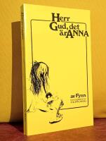 Herr Gud, det &auml;r Anna