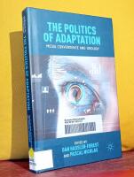 The Politics of Adaptation &ndash; Media Convergence and Ideology