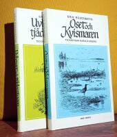 [Paket, 2 x Erik Rosenberg] &ndash; Oset och Kvismaren: Str&ouml;vt&aring;g och studier i mellansvenska f&aring;gelmarker &ndash; Uvberget och tj&auml;derskogen: &Aring;ret runt i f&aring;gelmarkerna