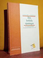 Den hotfulla njutningen &ndash; Att etablera drogbruk som samh&auml;llsproblem 1890&ndash;1970