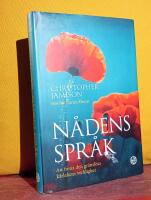 N&aring;dens spr&aring;k &ndash; Att finna den gr&auml;nsl&ouml;sa k&auml;rlekens verklighet