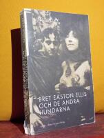 Bret Easton Ellis och de andra hundarna &ndash; Roman