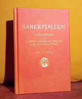 Sarekfj&auml;llen &ndash; V&auml;gledning f&ouml;r f&auml;rder i h&ouml;gfj&auml;llen mellan Lule &auml;lvs k&auml;llarmar &ndash; ["Hambergs lilla r&ouml;da", Svenska Turistf&ouml;reningens resehandb&ouml;cker. XXVII &ndash; Faksimilupplaga]