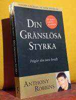 Din gr&auml;nsl&ouml;sa styrka &ndash; Frig&ouml;r din inre kraft &ndash; [En sj&auml;lvhj&auml;lpsklassiker. Svenska upplagan.]