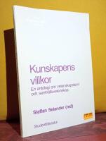 Kunskapens villkor &ndash; En antologi om vetenskapsteori och samh&auml;llsvetenskap