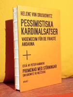 Pessimistiska kardinalsatser: Vademecum f&ouml;r de friaste andarna + Promenad med st&ouml;rningar: Druskowitz vs Nietzsche
