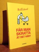 F&aring;r man skratta &aring;r det h&auml;r?