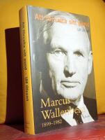 Att f&ouml;rvalta sitt pund &ndash; Marcus Wallenberg 1899&ndash;1982